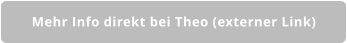 Mehr Info direkt bei Theo (externer Link)
