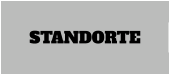 STANDORTE