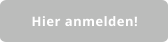 Hier anmelden!