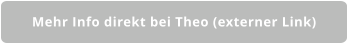 Mehr Info direkt bei Theo (externer Link)
